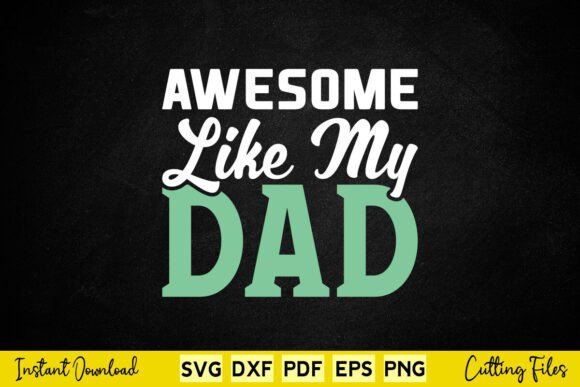 Download Awesome Like My Dad Funny Dad Father's - Premium Bundle