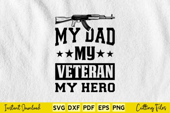 Download My Dad My Veteran My Hero Svg - Premium Bundle